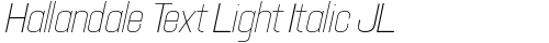 Hallandale Text Light Italic JL Regular truetype font