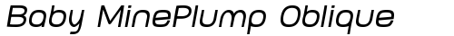 Baby MinePlump Oblique Regular truetype font