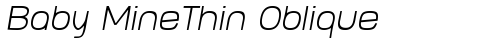 Baby MineThin Oblique Regular truetype font