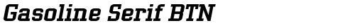 Gasoline Serif BTN BoldOblique truetype font