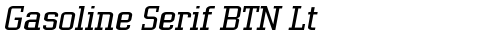 Gasoline Serif BTN Lt Oblique truetype font