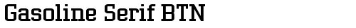 Gasoline Serif BTN Regular truetype font