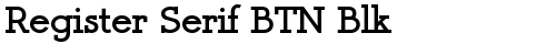 Register Serif BTN Blk Regular truetype font